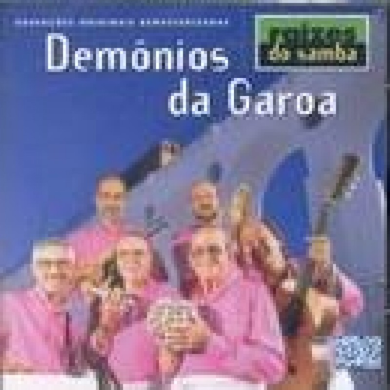 CD Demônios da Garoa Raízes do Samba